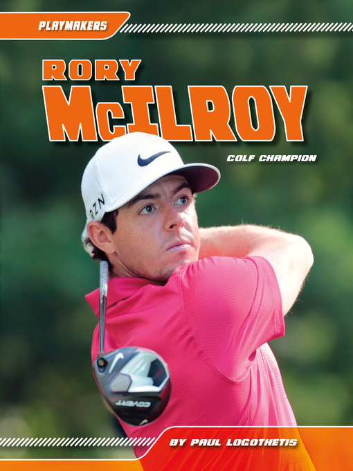 Title details for Rory McIlroy by Paul Logothetis - Available